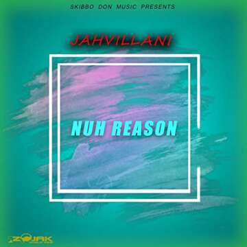 Nuh Reason [Explicit] - Rhythmic Blend of Truth and Passion