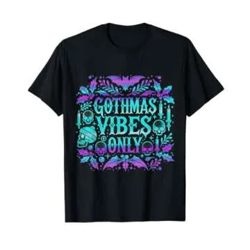 Gothmas Vibes Only Colorful Gothic Holiday Design T-Shirt