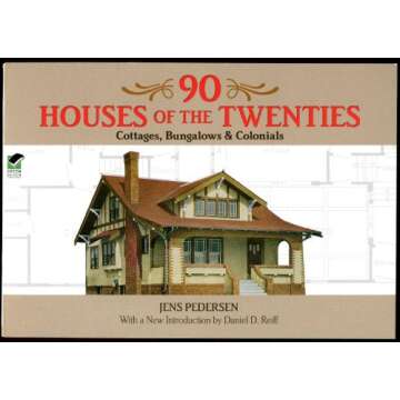90 Houses of the Twenties: Cottages, Bungalows and Colonials (Dover Architecture)