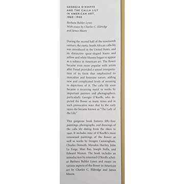 Georgia O'Keeffe and the Calla Lily in American Art, 1860-1940 - An Artistic Journey Through Time
