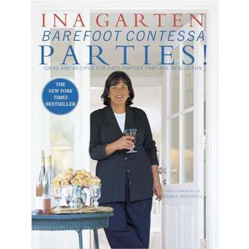 Barefoot Contessa Parties Cookbook for Effortless Entertaining