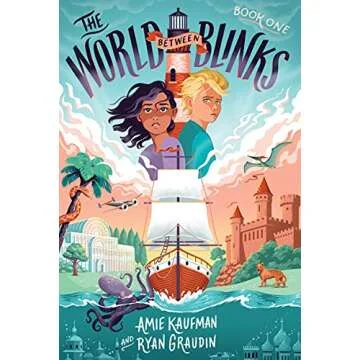 The World Between Blinks #1: A Magical Adventure for Young Explorers