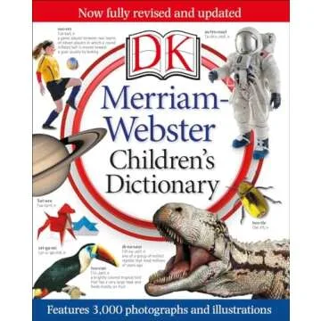 Merriam-Webster Children's Dictionary: Features 3,000 Photographs and Illustrations