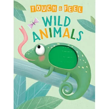 Wild Animals: A Touch and Feel Book - Children's Board Book - Educational