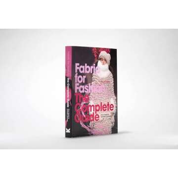 Fabric for Fashion: The Complete Guide Second Edition