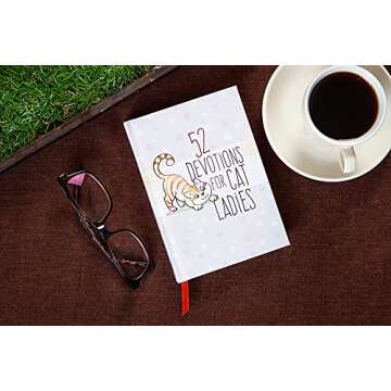 52 Devotions for Cat Ladies – Weekly Devotions for Ladies Who Love Cats and Jesus