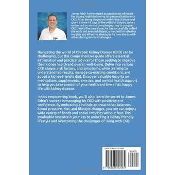 Conquering Kidney Disease: A Survivor's Guide to Thriving with CKD (Stopping Kidney Disease Progress...