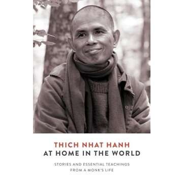 At Home in the World: Stories and Essential Teachings from a Monk’s Life