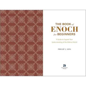 The Book of Enoch for Beginners: A Guide to Expand Your Understanding of the Biblical World