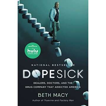 Dopesick: Dealers, Doctors, and the Drug Company that Addicted America