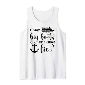 I Love Big Boats And I Cannot Lie Fun Cruise Outfit Cruise Tank Top