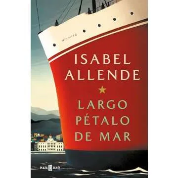 Largo pétalo de mar (Spanish Edition) - Isabel Allende's Masterpiece