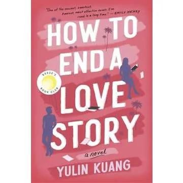 How to End a Love Story: A Heartfelt Contemporary Romance Novel