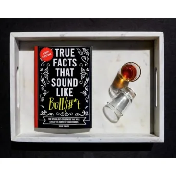 True Facts That Sound Like Bull$#*t: 500 Insane Facts