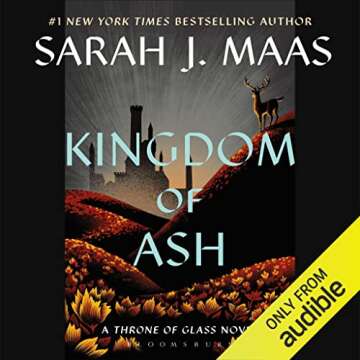 Kingdom of Ash: The Epic Conclusion to the Throne of Glass Series