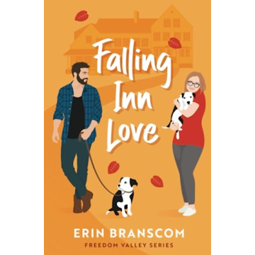 Falling Inn Love: A Cozy Romance in Freedom Valley