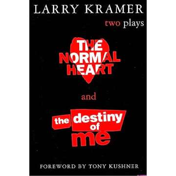 The Normal Heart and the Destiny of Me