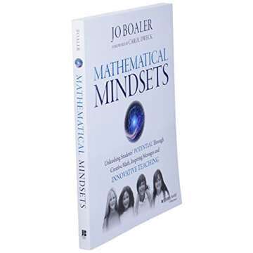 Mathematical Mindsets: Unleashing Students' Potential Through Creative Math, Inspiring Messages and Innovative Teaching