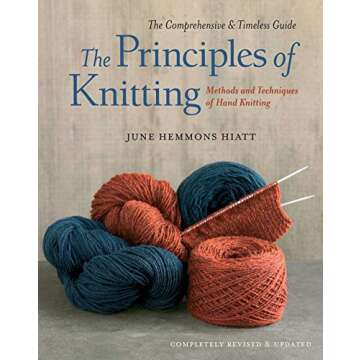 The Principles of Knitting: Methods and Techniques of Hand Knitting