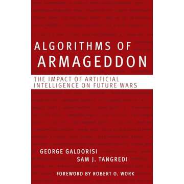 Algorithms of Armageddon: The Impact of Artificial Intelligence on Future Wars