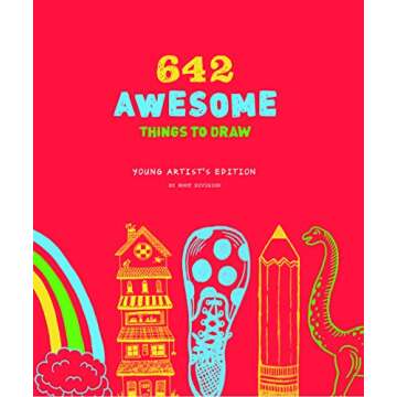 642 Awesome Things to Draw: Young Artist's Edition (642 Things To)