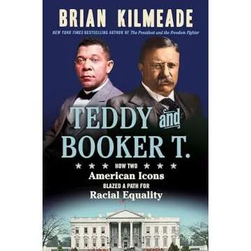 Teddy and Booker T.: How Two American Icons Blazed a Path for Racial Equality