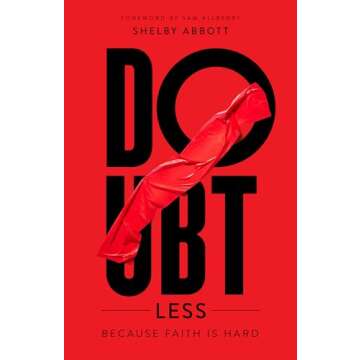 DoubtLess: Because Faith is Hard - Your Companion in Spiritual Growth