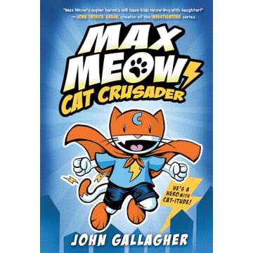 Max Meow Book 1: Cat Crusader: (A Graphic Novel)