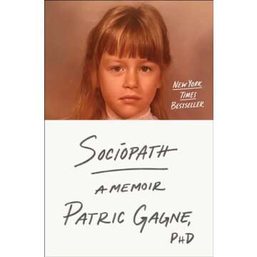 Sociopath: A Memoir - A Deep Dive into Emotional Complexity