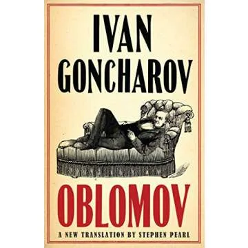 Oblomov: Timeless Novel by Ivan Goncharov with Elegant Translation