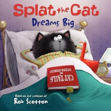 Splat the Cat Dreams Big - Engaging Children's Book