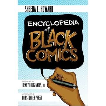 Encyclopedia of Black Comics - Your Essential Guide to the World of Black Comics
