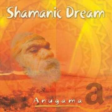 Shamanic Dream - The Ultimate Meditation & Relaxation CD