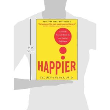 Happier: Learn the Secrets to Daily Joy and Lasting Fulfillment