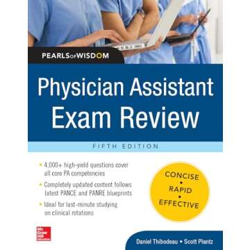 Physician Assistant Exam Review: Pearls of Wisdom for Success