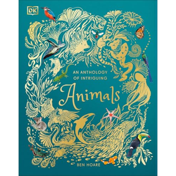 An Anthology of Intriguing Animals for Kids