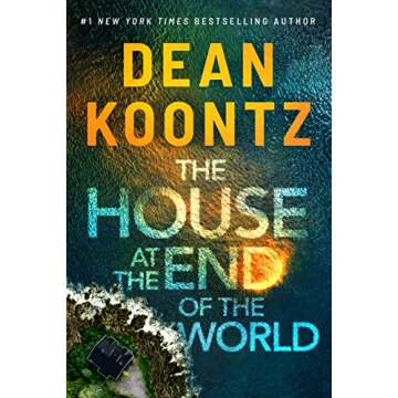 The House at the End of the World: A Captivating Novel of Mystery and Redemption