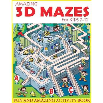 Amazing 3D Mazes Activity Book For Kids 7-12: Fun and Amazing Maze Activity Book for Kids (Mazes Act...