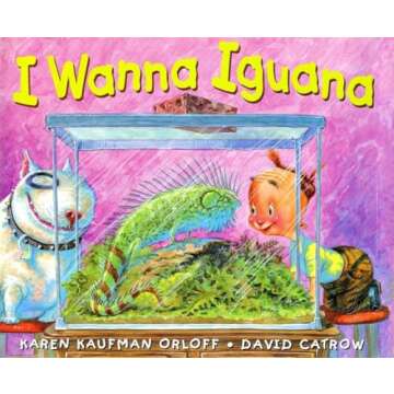 I Wanna Iguana - A Fun and Educational Children's Book on Persuasion