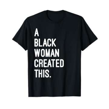 A Black Woman Created This - Registered Black Owned Business T-Shirt