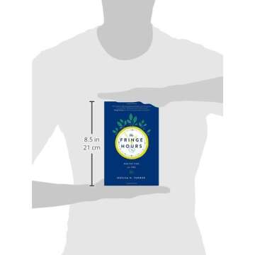 The Fringe Hours: Making Time for You
