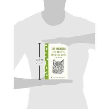 10 Herbs for Happy, Healthy Cats: (Storey's Country Wisdom Bulletin A-261) (Storey Country Wisdom Bulletin)