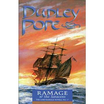 Ramage & the Saracens (Volume 17) - The Ultimate Naval Adventure for History Lovers
