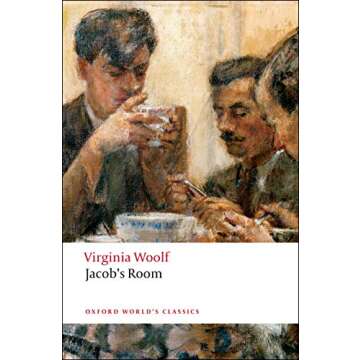 Jacob's Room: A Revolutionary Literary Classic by Virginia Woolf