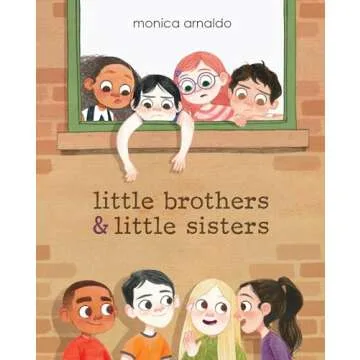 Little Brothers & Little Sisters: A Heartwarming Sibling Story