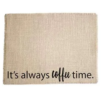 It's Always Coffee Time Coffee Maker Mat - The ORIGINAL Burlap Placemat for your Keurig - Made in the USA