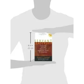 Servant Leadership: A Journey into the Nature of Legitimate Power and Greatness 25th Anniversary Edition
