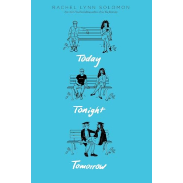 Today Tonight Tomorrow A Captivating YA Romance