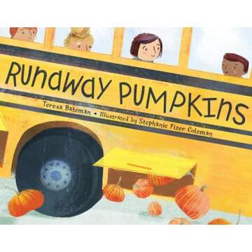 Runaway Pumpkins - A Fun Fall Children's Book