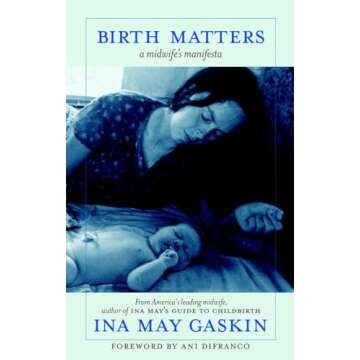 Birth Matters: A Midwife's Manifesta